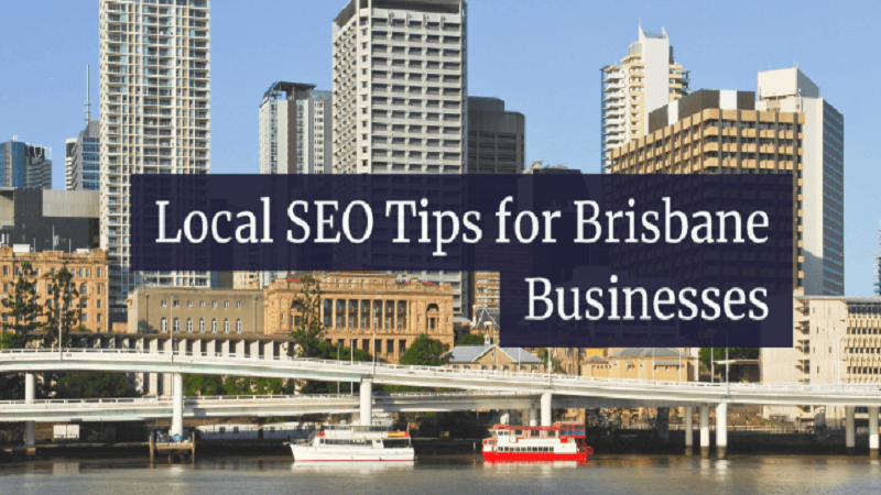 Local SEO Tips for Brisbane Businesses